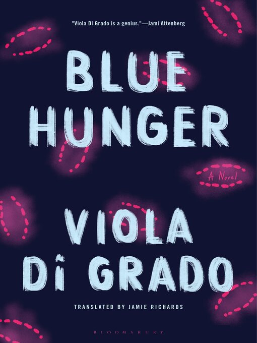 Title details for Blue Hunger by Viola Di Grado - Available